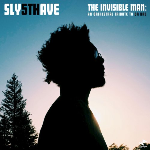 Sly5thAve - The Invisible Man: An Orchestral Tribute to Dr. Dre (2017)