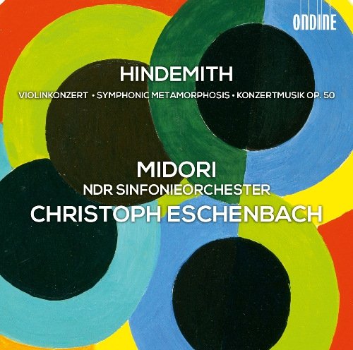 Midori & Christoph Eschenbach - Hindemith: Violonkonzert; Symphonic Metamorphosis; Konzertmusik (2013)