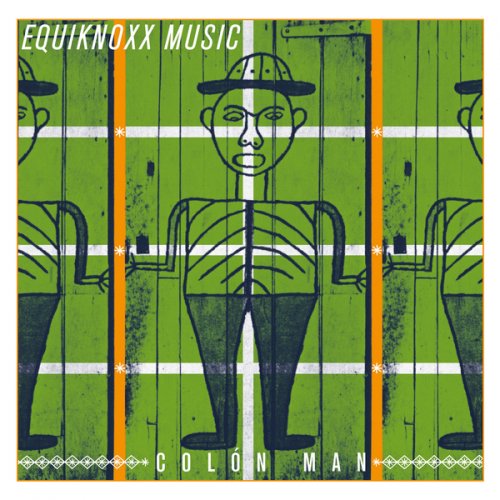 Equiknoxx - Colón Man (2017)