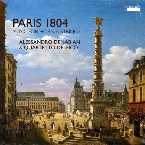 Alessandro Denabian & Quartetto Delfico - Paris 1804 Music for Horn and string quartet (2017) [Hi-Res]