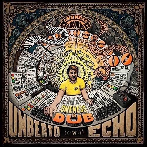 Umberto Echo - Oneness in Dub (2017)
