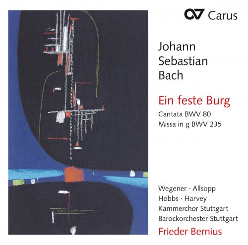 Kammerchor Stuttgart, Barockorchester Stuttgart & Frieder Bernius - J.S. Bach: Ein feste Burg (2017) [Hi-Res]