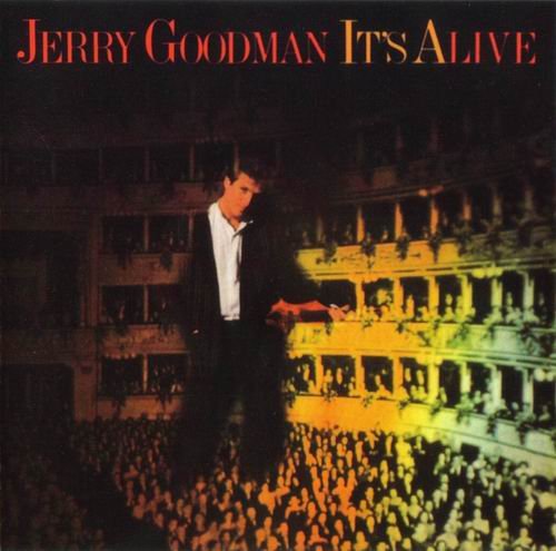 Jerry Goodman - It's Alive (1988)