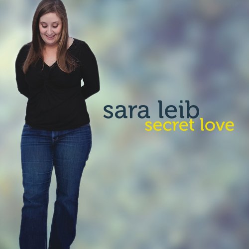Sara Leib - Secret Love (2012)