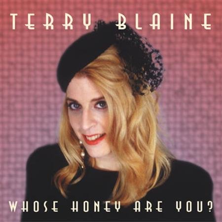 Terry Blaine - Whose Honey Are You? (1995)