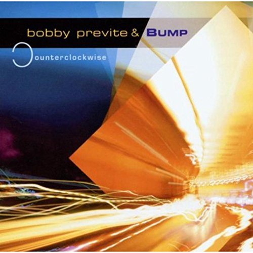 Bobby Previte & Bump - Counterclockwise (2003)