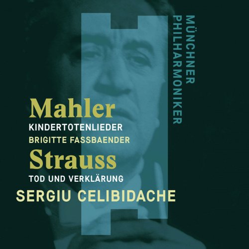 Sergiu Celibidache & Munich Philharmonic - Mahler: Kindertotenlieder - Strauss: Tod und Verklärung (2017) [Hi-Res]