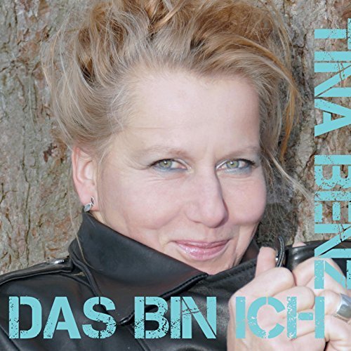 Tina Benz - Das Bin Ich (2017)