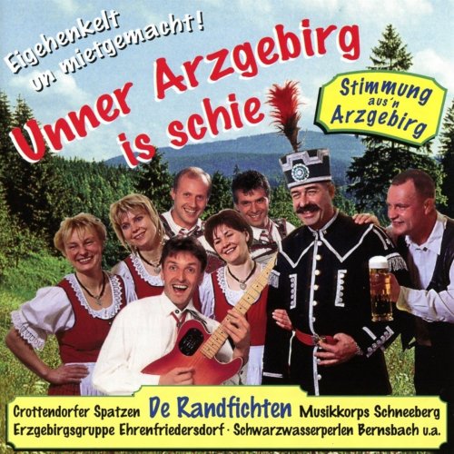 VA - Unner Arzgebirg Is Schie (Eigehenkelt Un Mietgemacht!) (2017)