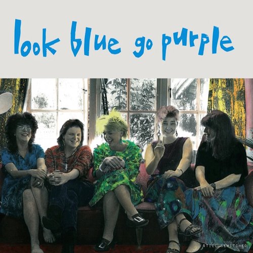 Look Blue Go Purple - Still Bewitched (2017)