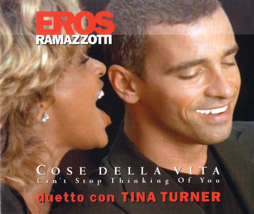 Eros Ramazzotti Duetto Con Tina Turner  - Cose Della Vita (CD-Maxi) (1997)