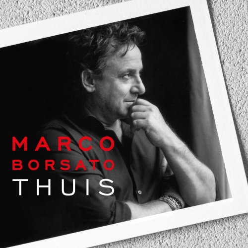 Marco Borsato - Thuis (2017)