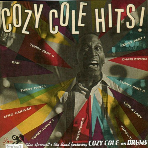 Cozy Cole & Alan Hartwell's Big Band - 24 Original Cozy Cole Hits! (1958-65)