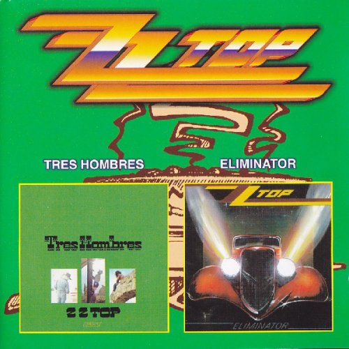 ZZ Top - Tres Hombres / Eliminator (2001)