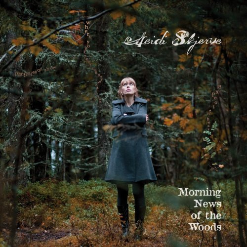 Heidi Skjerve - Morning News of the Woods (2008)