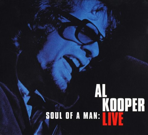 Al Kooper - Soul Of A Man: Al Kooper Live (1994) CD Rip