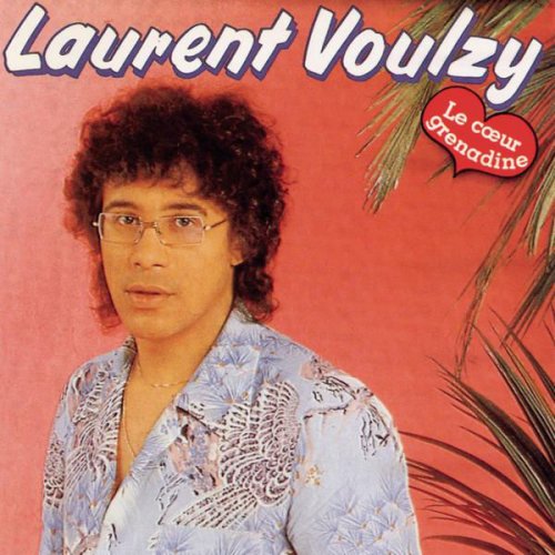 Laurent Voulzy - Le Cœur Grenadine (1979)