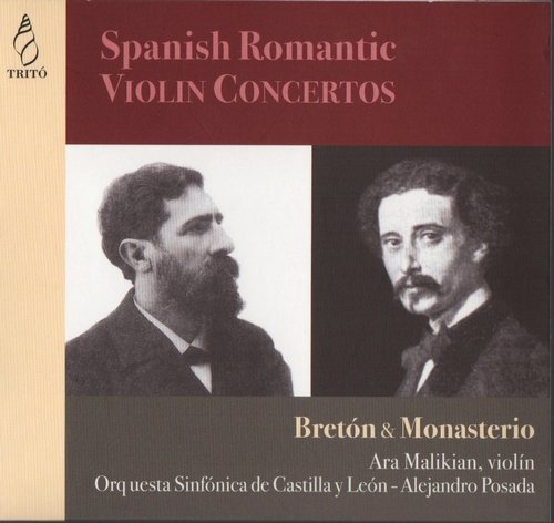 Ara Malikian, Alejandro Posada Gomez - Bretón & Monasterio – Spanish Romantic Violin Concertos (2010)