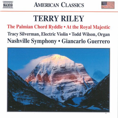 Nashville Symphony & Giancarlo Guerrero - Terry Riley: The Palmian Chord Ryddle & At the Royal Majestic (2017) [CD-Rip]