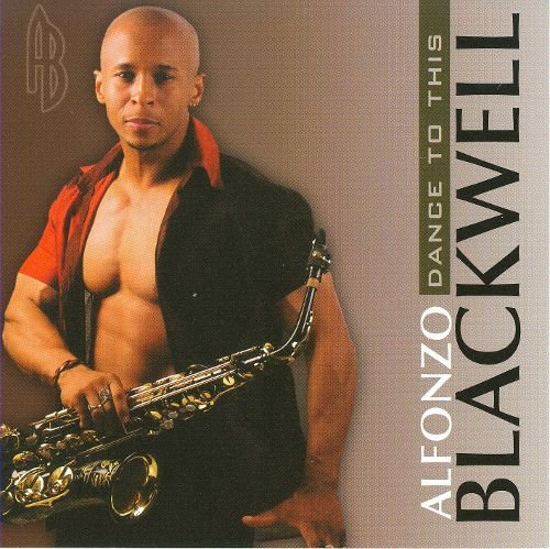 Alfonzo Blackwell - Dance To This (2008) FLAC
