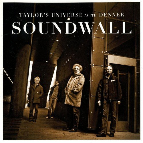 Taylor's Universe with Denner - SoundWall (2008)