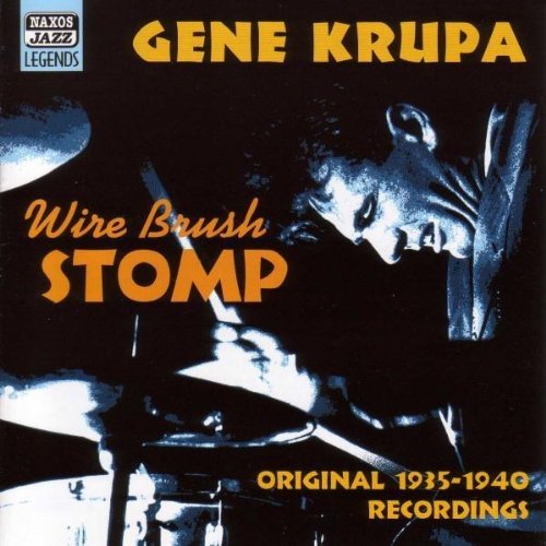 Gene Krupa - Wire Brush Stomp (Original 1935-1940 Recordings) (2002)