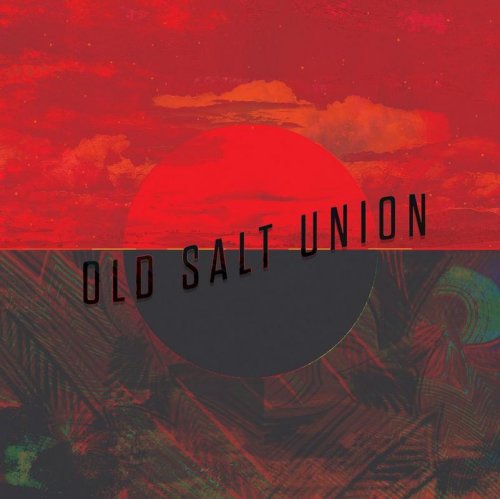 Old Salt Union - Old Salt Union (2017)