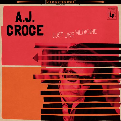 A.J. Croce - Just Like Medicine (2017) Lossless