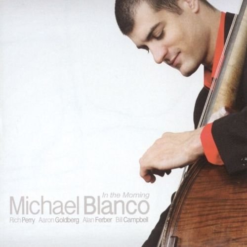 Michael Blanco - In The Morning (2004)