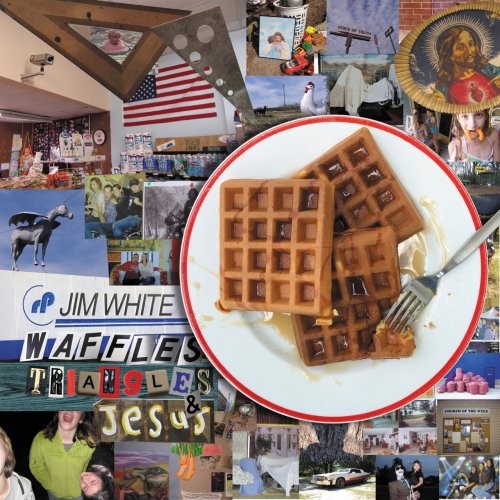 Jim White - Waffles, Triangles & Jesus (2017) [Hi-Res]