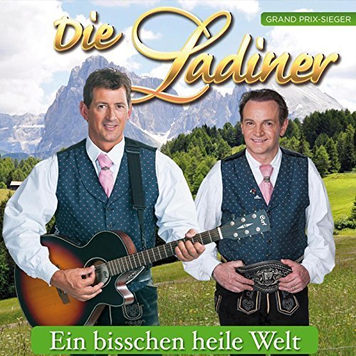 Die Ladiner - Ein Bisschen Heile Welt (2016)