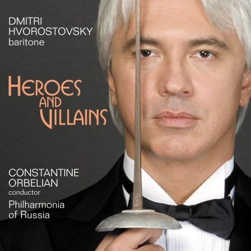 Dmitri Hvorostovsky - Heroes & Villians (2008)