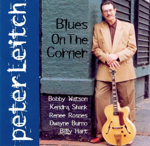 Peter Leitch - Blues On The Corner (1999)