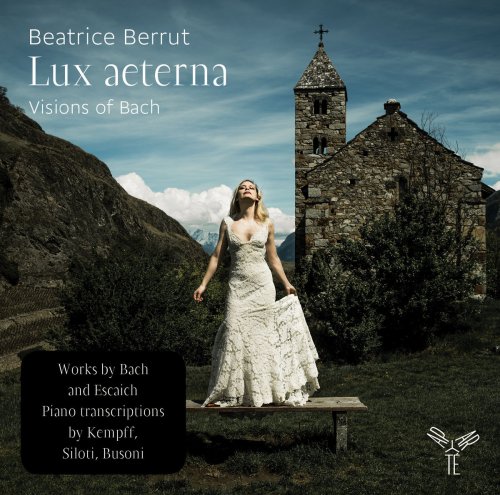 Beatrice Berrut - Lux aeterna: Visions of Bach (2015) [Hi-Res]