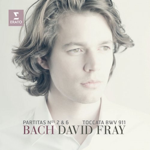 David Fray - Bach: Partitas Nos 2 & 6, Toccata in C Minor (2013) [Hi-Res]