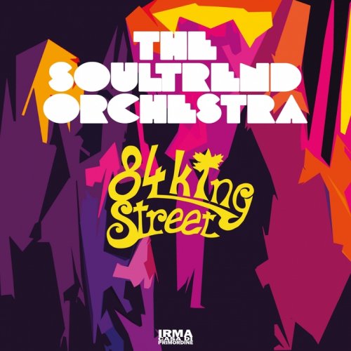 The Soultrend Orchestra - 84 King Street (2017)