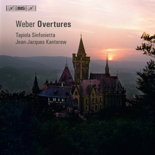 Jean-Jacques Kantorow & Tapiola Sinfonietta - Weber: Overtures (2011)