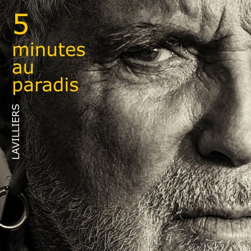 Bernard Lavilliers - 5 minutes au paradis (édition Collector) (2017) [Hi-Res]