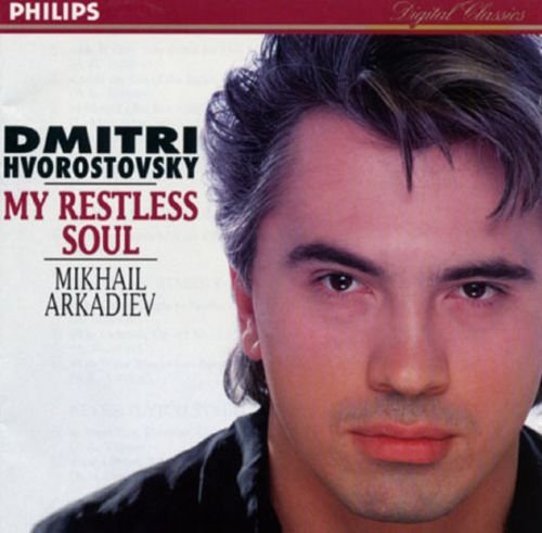 Dmitri Hvorostovsky & Mikhail Arkadiev - My Restless Soul (1995)