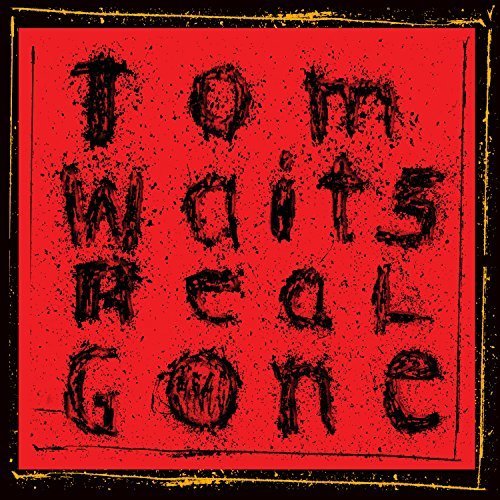 Tom Waits - Real Gone (Remastered) (2017) [Hi-Res]