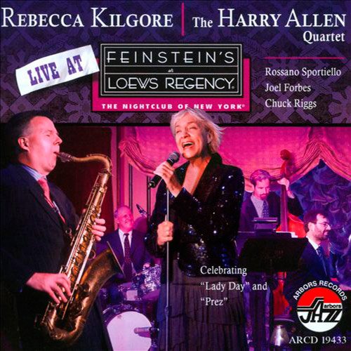 Rebecca Kilgore And The Harry Allen Quartet - Live At Feinstein's At Loews Regency (2011)