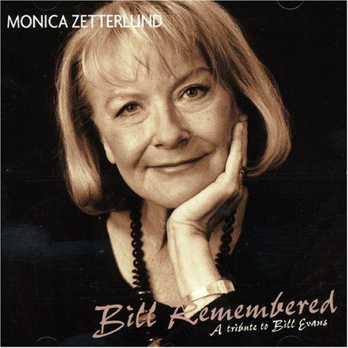 Monica Zetterlund - Bill Remembered - A Tribute To Bill Evans