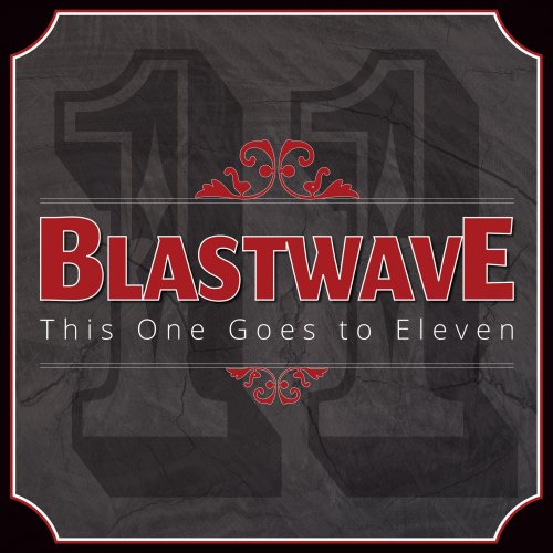 Blastwave - This One Goes to Eleven (2017)