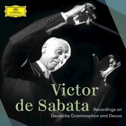 Victor De Sabata – Recordings On Deutsche Grammophon And Decca (2017)