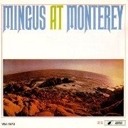 Charles Mingus -  Mingus at Monterey (1964)
