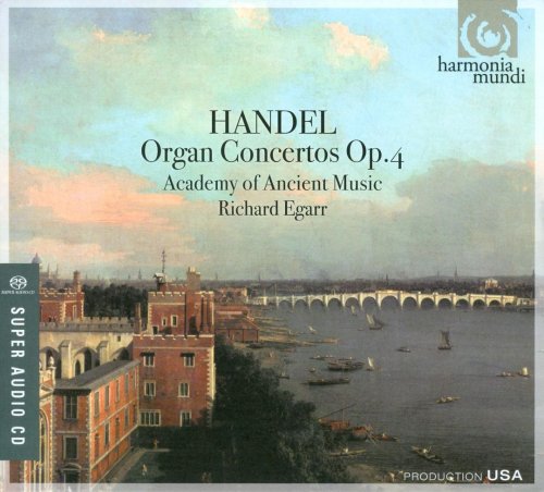 Academy of Antient music, Richard Egarr - Handel: Organ Concertos Op.4 (2008)