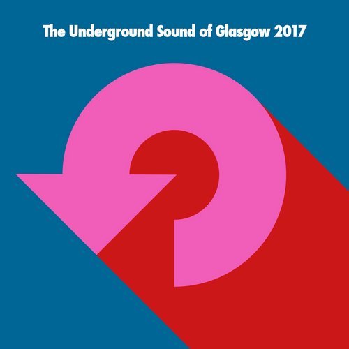 VA - The Underground Sound Of Glasgow 2017