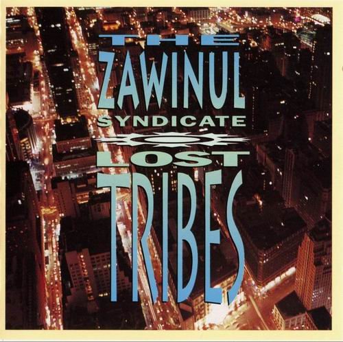 The Zawinul Syndicate - Lost Tribes (1992)