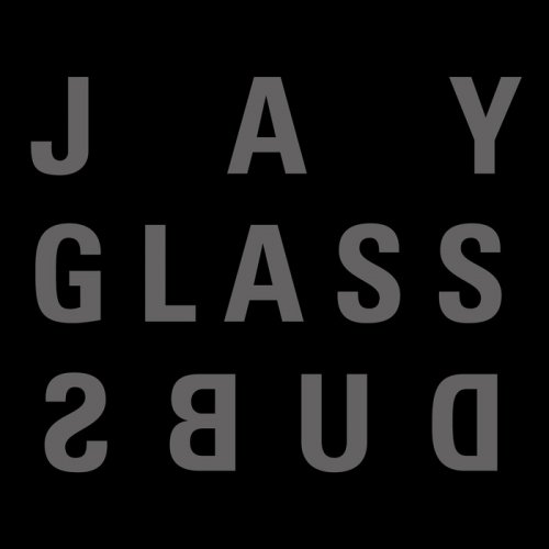 Jay Glass Dubs - Dubs (2017)
