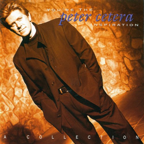 Peter Cetera - You're The Inspiration: A Collection (1997)